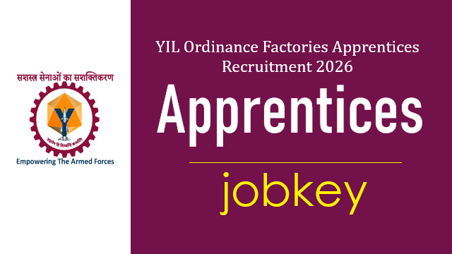 YIL Ordnance Factory Apprentices Online Form 2026-jobkey